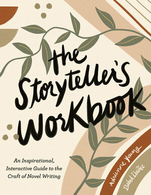 Isabel Ibañez, Adrienne Young: The Storyteller's Workbook (Paperback, 2022, Penguin Publishing Group)