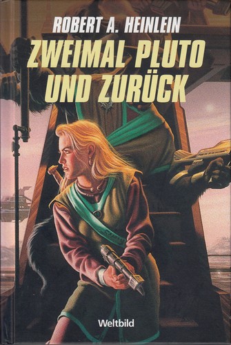 Robert A. Heinlein: Zweimal Pluto und zurück (German language, 2007, Weltbild)