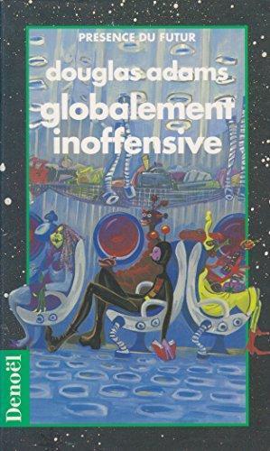 Douglas Adams: Globalement inoffensive (French language, 1994)