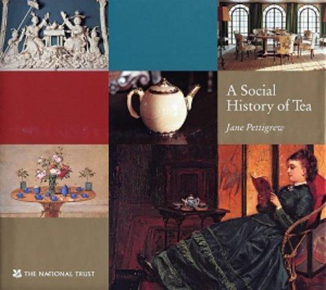 Jane Pettigrew: A social history of tea (2001, National Trust)