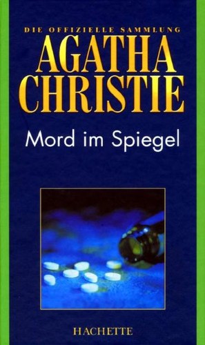 Agatha Christie: Mord im Spiegel (German language, 2009, Hachette Colletions)