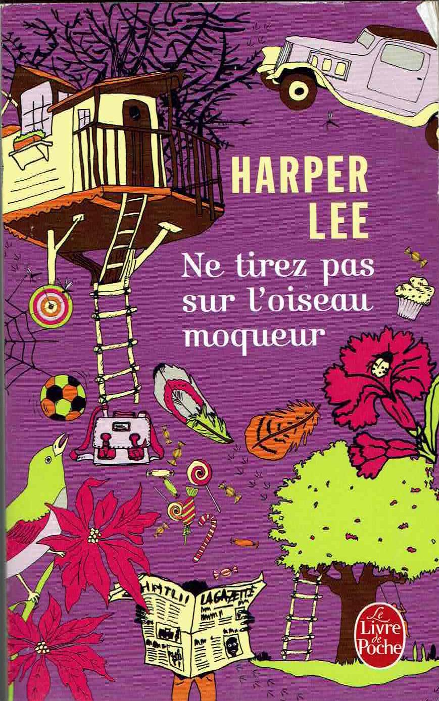 Harper Lee: Ne tirez pas sur l'oiseau moqueur (French language)