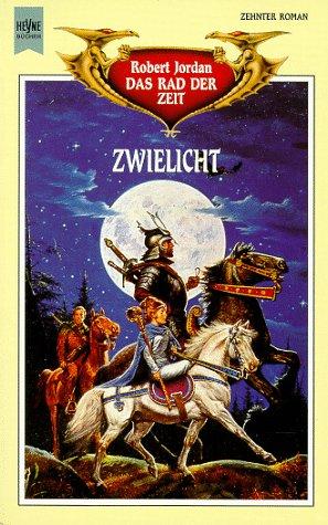 Robert Jordan: Das Rad der Zeit 10. Zwielicht. (Paperback, German language, 1995, Heyne)