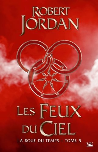 Robert Jordan: La Roue du temps, T5 (Paperback, 2013, BRAGELONNE)