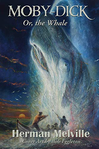 Herman Melville, Bob Eggleton: Moby-Dick (Paperback, Wilder Publications)