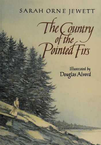 Sarah Orne Jewett: The country of the pointed firs (1991, D.R. Godine)