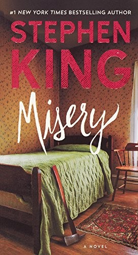 Stephen King: Misery (Turtleback School & Library Binding Edition) (2017, Turtleback Books)