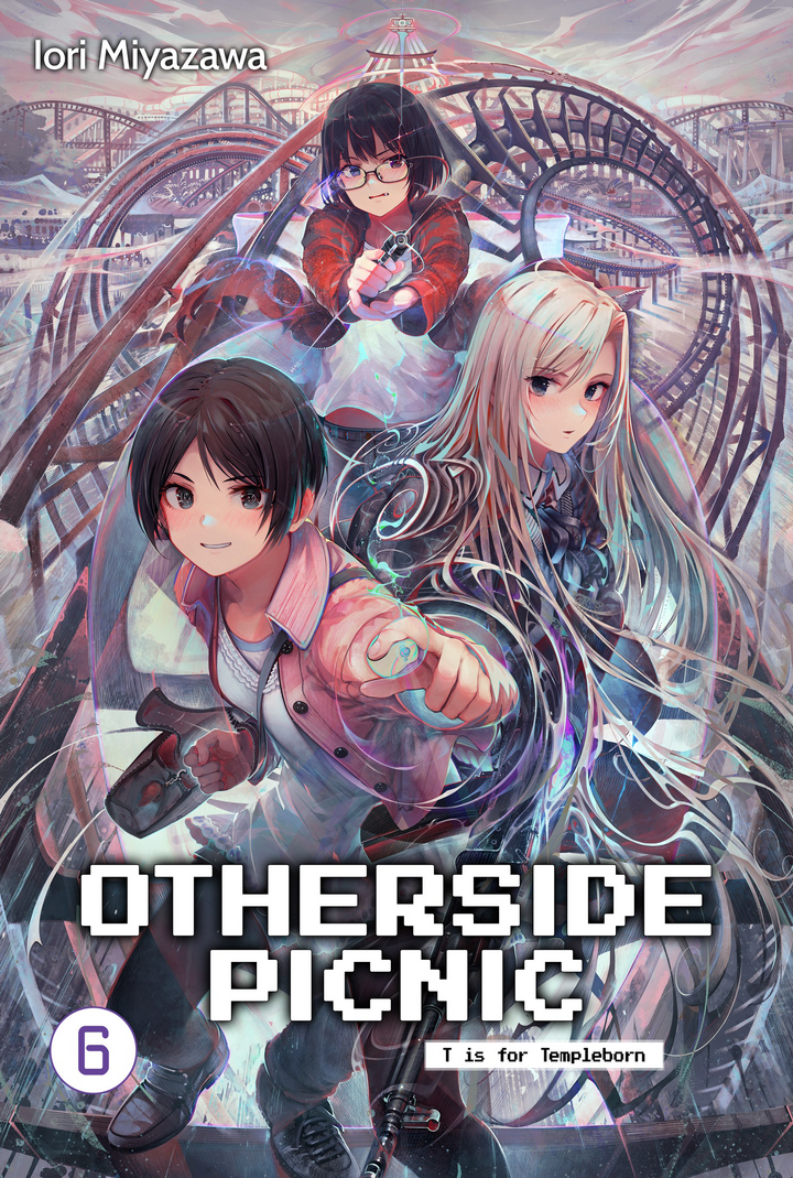 shirakaba, 宮沢伊織, Sean McCann: Otherside Picnic Vol. 6 (EBook, 2021, J-Novel Club)