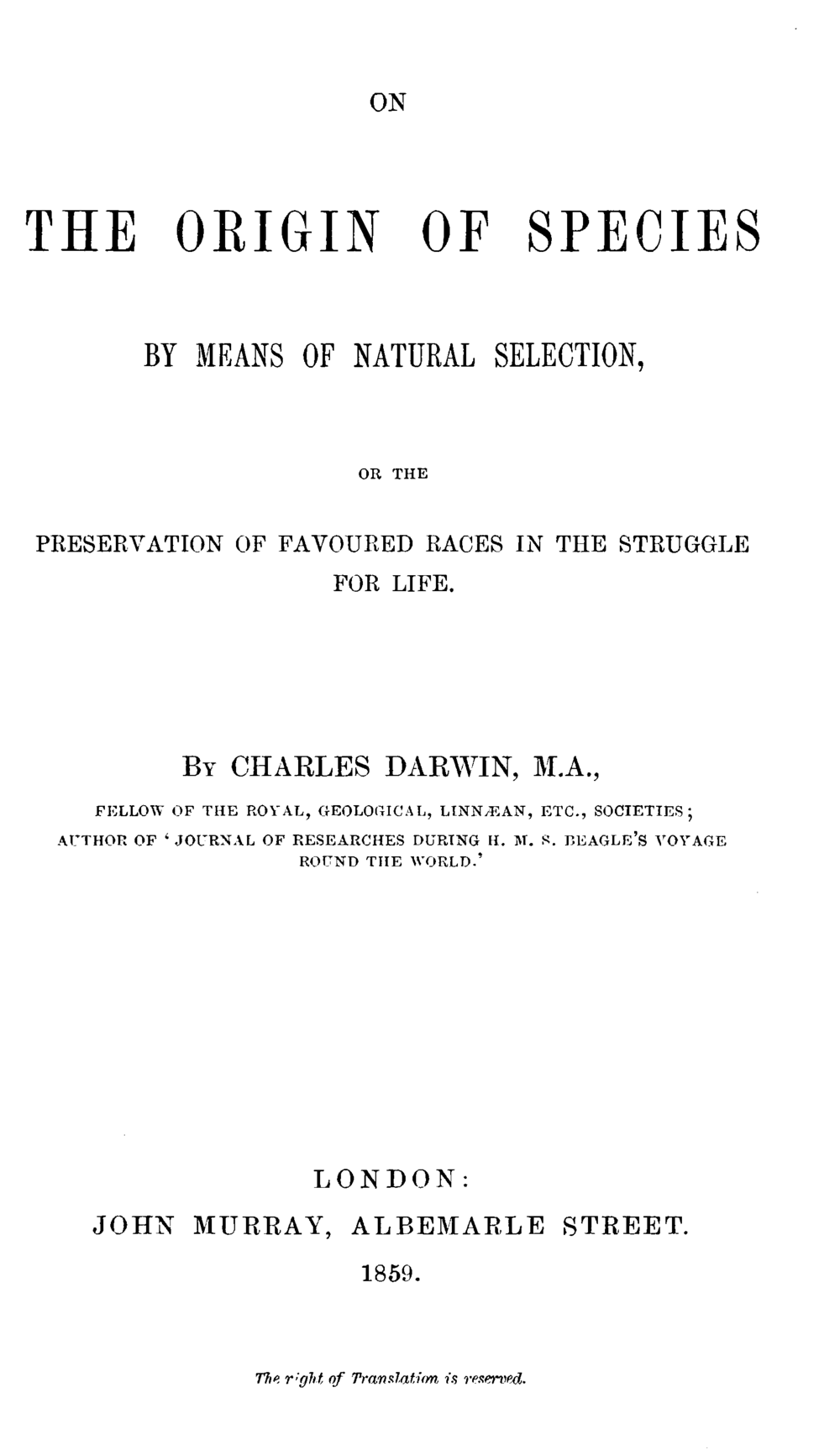 Charles Darwin: On the Origin of Species by Means of Natural Selection (1859, John Murray)