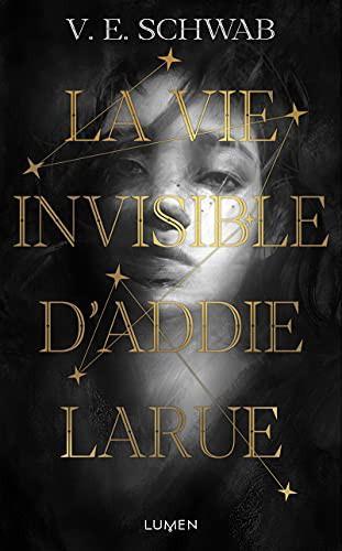 V. E. Schwab: La Vie invisible d'Addie Larue (French language, 2021)