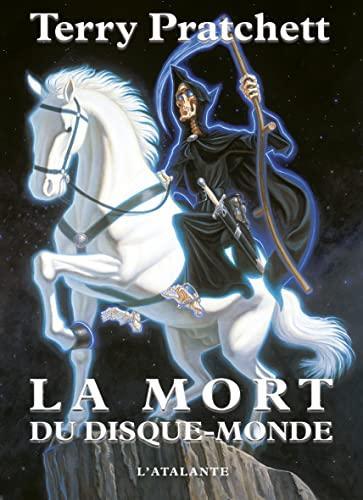 Terry Pratchett: La Mort du Disque-monde [I] (French language, 2011, L'Atalante)