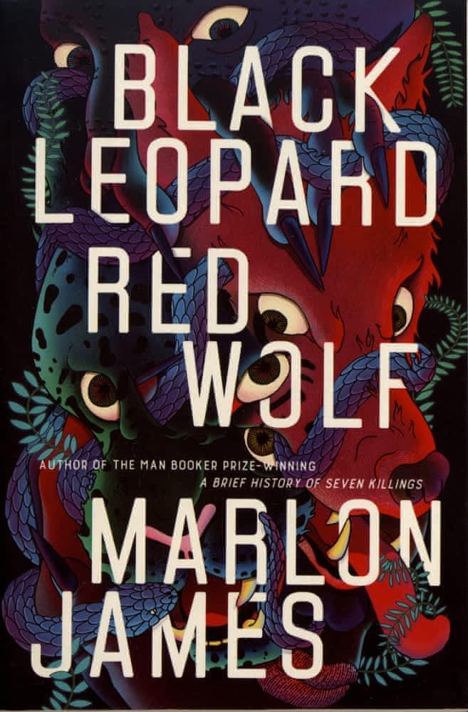 Marlon James: Black Leopard, Red Wolf (2019)