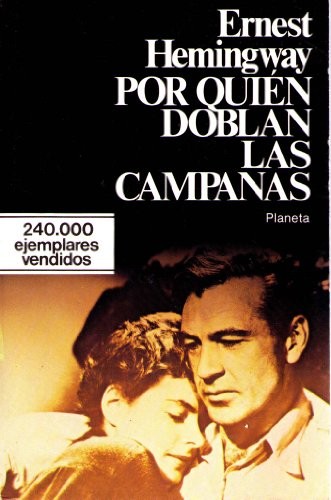 Ernest Hemingway: Por Quien Doblan Los Campanas/for Whom the Bell Tolls (Paperback, Spanish language, 1983, Planeta Pub Corp)