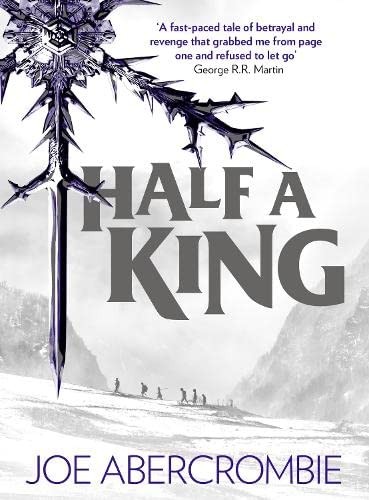 Joe Abercrombie: Half a King (Paperback, 2013, Harper Voyager)