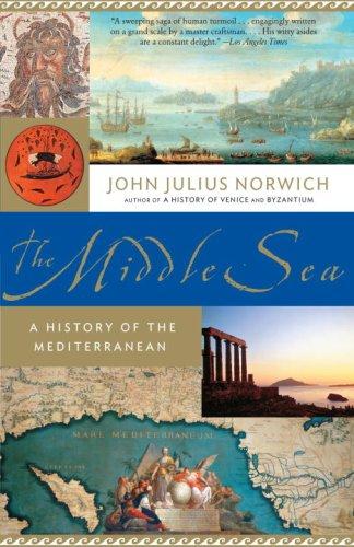 John Julius Norwich: The Middle Sea (Paperback, 2007, Vintage)