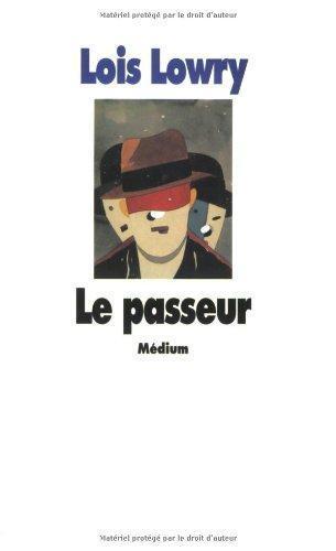 Lois Lowry: Le passeur (French language, 2003)