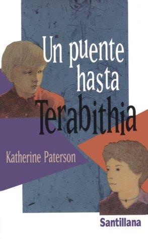 Katherine Paterson, Barbara McShane, Javier Alfaya: Un puente hasta Terabithia (Paperback, Spanish language, 1987, Altea, Taurus, Alfaguara)