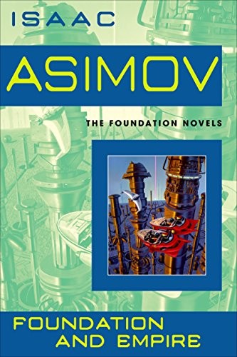 Isaac Asimov: Foundation and Empire (Foundation Novels) (Hardcover, 1980, Doubleday Books)