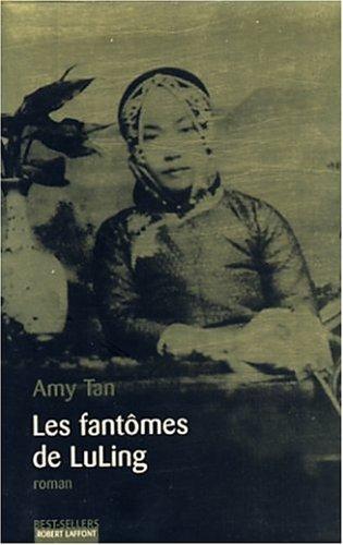 Amy Tan: Les Fantômes de Luling (Paperback, French language, Robert Laffont)