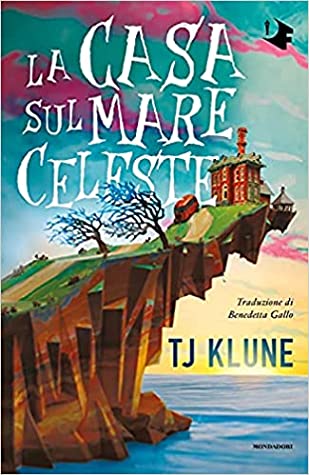 TJ Klune: La casa sul mare celeste (Hardcover, Italiano language, 2021, Mondadori)