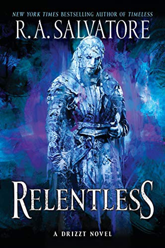 R. A. Salvatore: Relentless (Paperback, 2021, Harper Voyager)