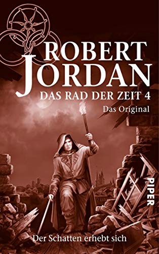 Robert Jordan: Das Rad der Zeit 4. Das Original: Der Schatten erhebt sich (German Edition) (2013, Piper ebooks)