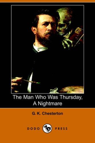 G. K. Chesterton: The Man Who Was Thursday (Paperback, 2006, Dodo Press)