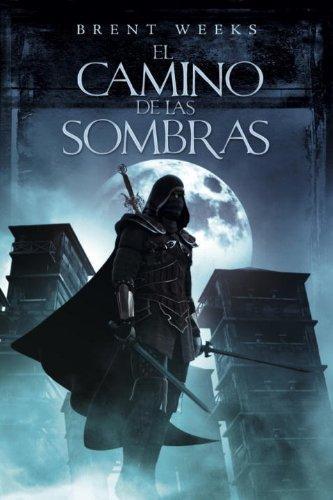 Brent Weeks: El camino de las sombras