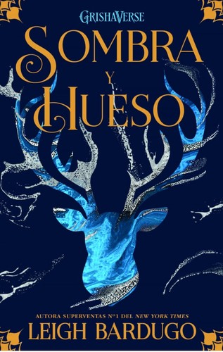 Leigh Bardugo: Sombra y hueso (2019, Hidra, Editorial Hidra, Lectorum Publications)