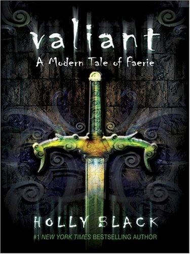 Holly Black: Valiant (2006, Thorndike Press)