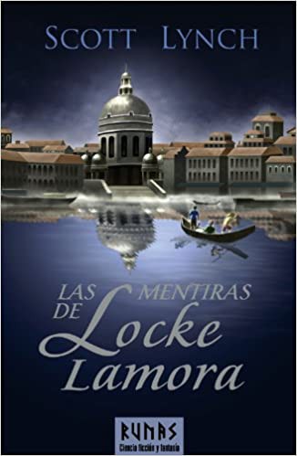 Scott Lynch: Las mentiras de Locke Lamora / The Lies of Locke Lamora (Hardcover, Spanish language, 2006, Alianza Editorial)