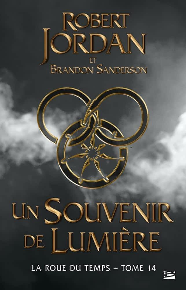 Brandon Sanderson, Robert Jordan: Un souvenir de Lumière (French language, 2022, Bragelonne)