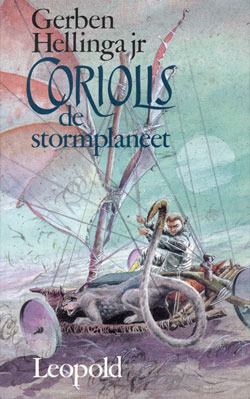 Gerben Graddes Hellinga: Coriolis, de stormplaneet (dutch language, 1986, Leopold)