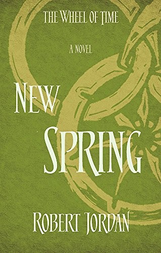 Robert Jordan: New Spring: A Wheel of Time Prequel (2014, Orbit)