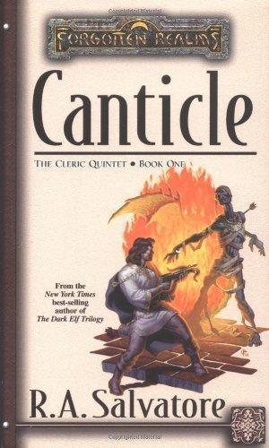 R. A. Salvatore: Canticle (Forgotten Realms: The Cleric Quintet, #1) (1991, Wizards of the Coast)